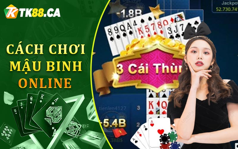 Cách Chơi Mậu Binh Online Cách Chơi Mậu Binh Online