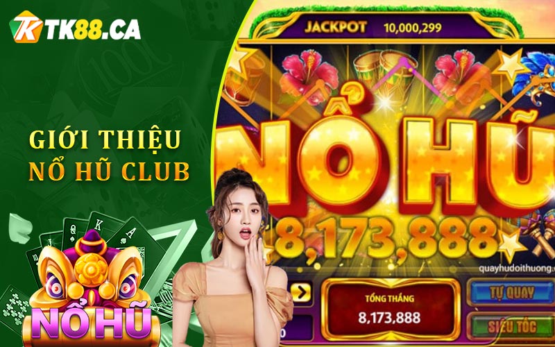 Giới Thiệu Nổ Hũ Club Giới Thiệu Nổ Hũ Club