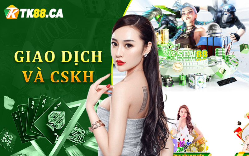 Giao dịch tiền và hỗ trợ khách hàng Giao dịch tiền và hỗ trợ khách hàng