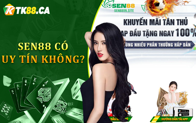 Sen88 có uy tín không? Sen88 có uy tín không?