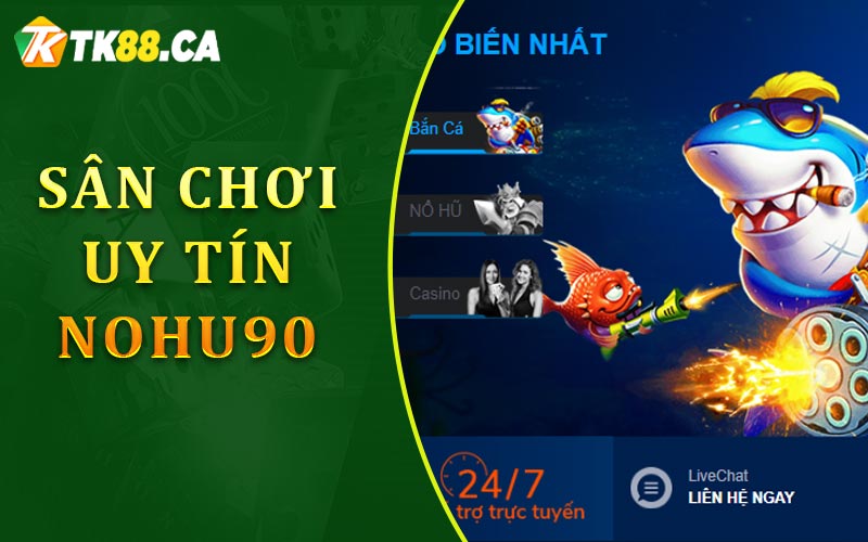 Sân chơi uy tín Nohu90 Sân chơi uy tín Nohu90